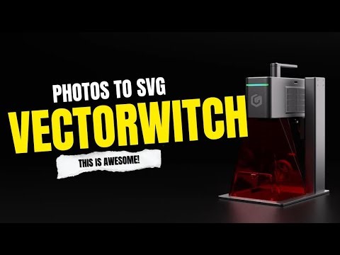 Laser Engraving: Converting Photos to SVG with VectorWitch