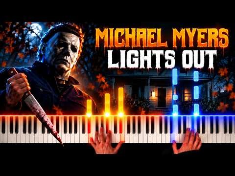 Michael Myers - Lights Out | Halloween (1978) Piano Cover