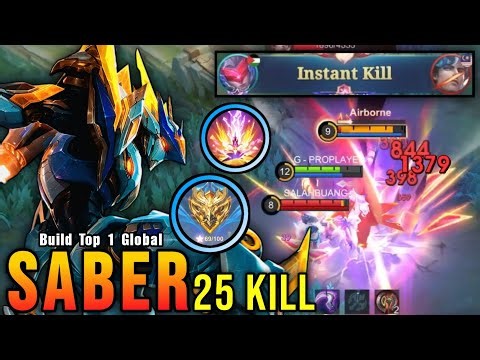 25 Kills!! Saber Legend Skin Revamp Instant Kills Enemies!! - Build Top 1 Global Saber ~ MLBB