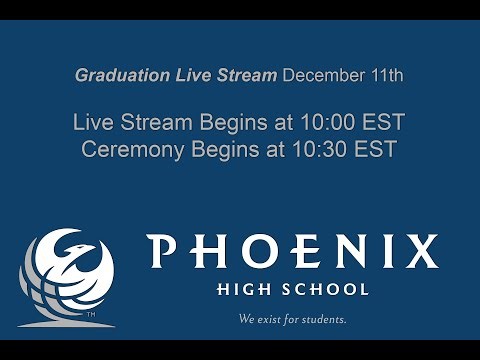 Phoenix High School Graduation December 11th 2026