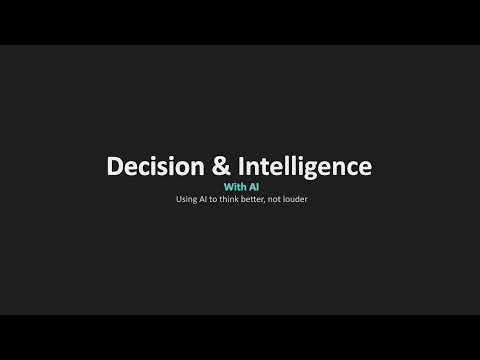 Decision & Intelligence — with AI.