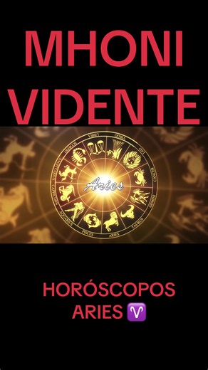 Horóscopos Aries por Mhoni Vidente 13