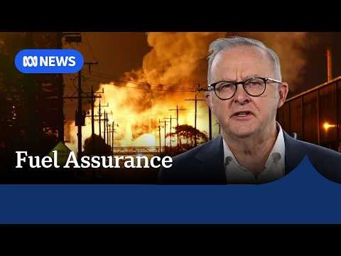Albanese affirms refinery blaze won't prompt fuel rationing | ABC NEWS