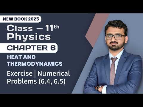 11th Class Physics Chapter 6 | Exercise | Numerical Problems (6.4, 6.5) | 11th New Book 2025