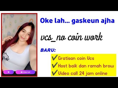 apk vcs gratis 2025 no coin terbaru user baru dpt 100 coin langsung video call random - vcs no coin