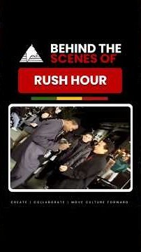 Behind the Scenes of: Rush Hour