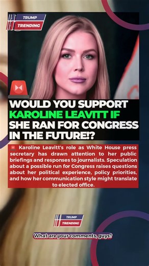 🇺🇸 Karoline Leavitt in Congress? A Future Run Sparks Debate – Would You Support Her Bid? 🔥 #Breaking