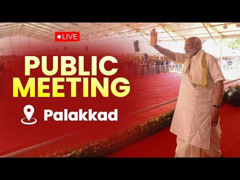 LIVE: PM Modi addresses public meeting in Palakkad, Keralam.