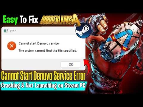 Fix Borderlands 4 Cannot Start Denuvo Service Error | Crashing & Not Launching
