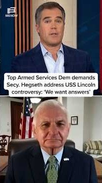 Top Armed Services Dem demands Secy. Hegseth address USS Lincoln controversy