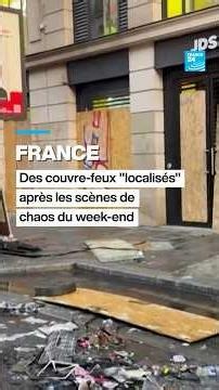 France : des couvre-feux "localisés" après les scènes de chaos du week-end • FRANCE 24