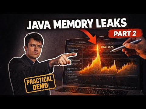 🔥 Java Memory Leaks Explained (10 Real Examples & Fixes) - Part 2