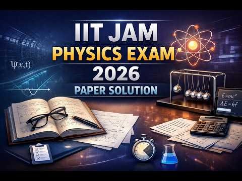 IIT JAM Physics 2026 Paper Solution & Analysis | Concept Insight #IITJAM2026 #PhysicsSolution