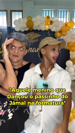 O Passinho do Jamal na Formatura: Quem Viu o Original?
