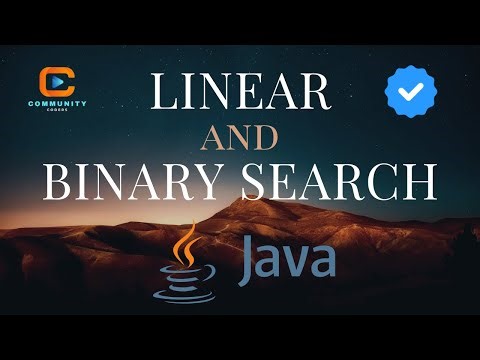 Linear Search and Binary Search Algorithm in Java | Community Coders