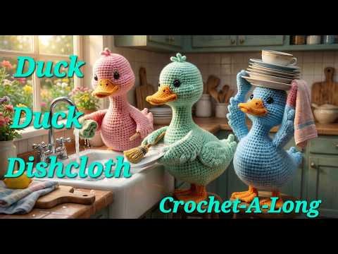 Duck, Duck, Dishcloth Crochet-A-Long Episode 18 #duckduckdishclothcal