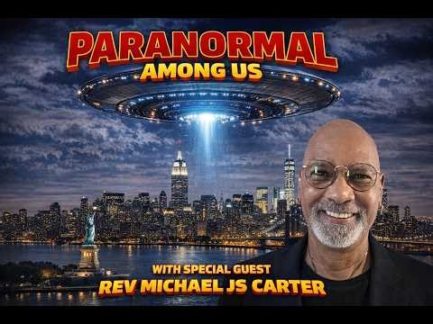 Theology Meets the Cosmos: Real UFO Encounters & Spiritual Awakening with Rev Michael Carter