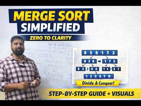 Merge Sort Made Easy 🔥 | Zero to Clarity | Complete Explanation + Dry Run