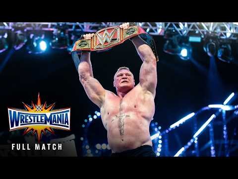 FULL MATCH: Goldberg vs. Brock Lesnar | Universal Title Match: WrestleMania 33