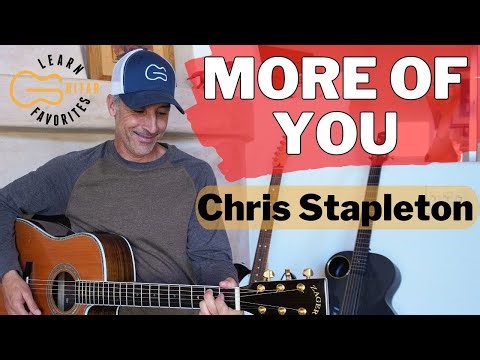 More Of You - Chris Stapleton - Guitar Tutorial | Strumming & Play Along