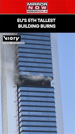 'Up in Smoke' EU's Fifth Tallest Building Burns | Emergency Crews Rush to Madrid Skyscraper | Watch