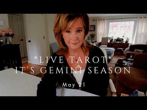 LIVE TAROT - MAY 21 - IT'S GEMINI SEASON!
