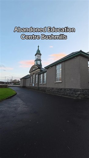 Abandoned Education Centre Bushmills