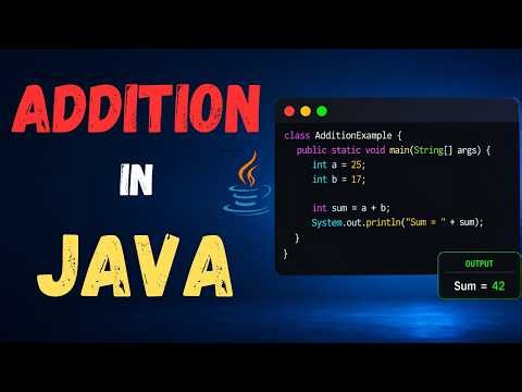 How to Add Two Variables in Java [Using Direct Values & User Input] | Addition in Java | Java Craft