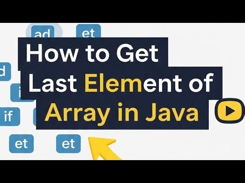 How to Get Last Element of Array in Java | 3 Easy Ways (Interview Ready)