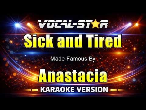 Sick and Tired - Anastacia KARAOKE