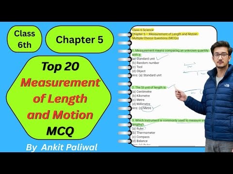 🌿 Class 6 Science NCERT | Chapter 5: Measurement of Length and Motion | MCQs 🔥By Ankit Paliwal