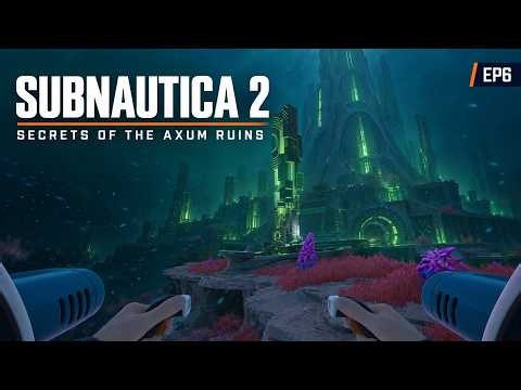 Subnautica 2 | EP6 | Secrets of the Axum Ruins