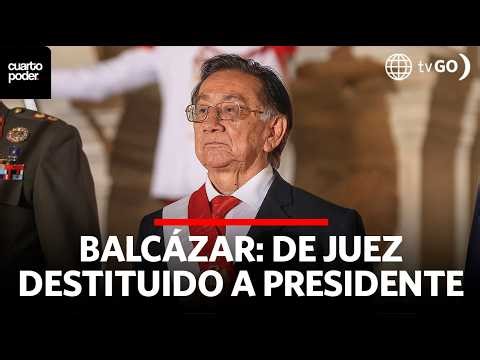José María Balcázar: de juez destituido a presidente encargado | Cuarto Poder | Perú
