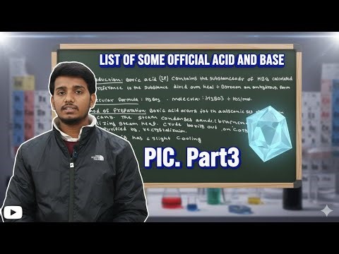 Part3 pharmaceuticals inorganic chemistry List of some official acid &base .Boric acid.#chemistry.