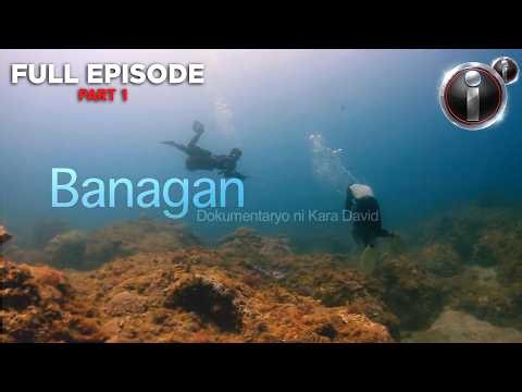 ‘Banagan,’ dokumentaryo ni Kara David (Part 1 of 2) | I-Witness