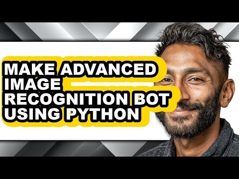 How to Make Advanced Image Recognition Bot Using Python - Easy Guide