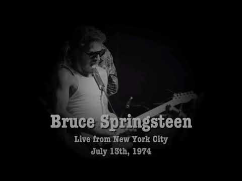 Bruce Springsteen - 07/13/1974 - Live from New York City 