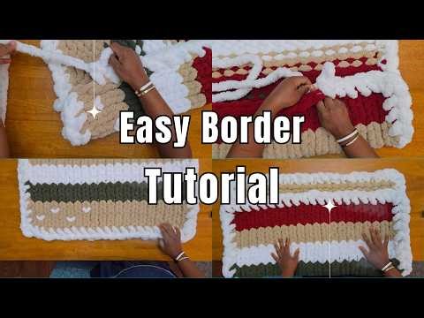 How to Add a Border to a Chunky Knit Blanket | Easy Step-by-Step Tutorial