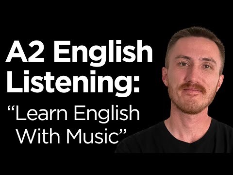 A2 English Listening Practice - Learn English With Music