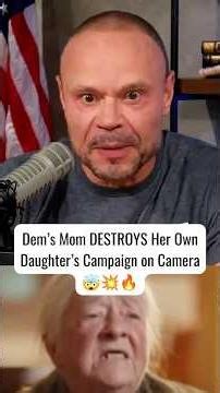 Dem's Mom DESTROYS Her Own Daughter's Campaign on Camera