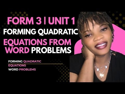 Form 3 Unit 1 Quadratic Equations | Forming Equations from Word Problems | Step-by-Step