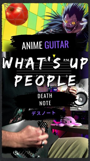 What's up, People?! - Death Note Opening 2 - Guitar Tab | Cover | Tutorial