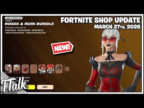 Fortnite Shop *NEW* ROSES & RUIN BUNDLE AND EMOTES! [March 27th, 2026] (Fortnite Chapter 7)