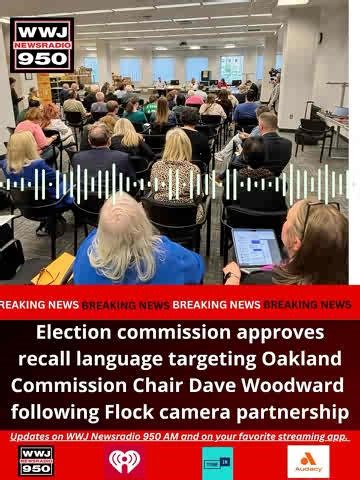 A recall effort targeting Oakland County Commission Chair Dave Woodward gets the green light. The recall stems from recently meetings regarding FLOCK, the AI drone and camera company. Listen for Tim Pamplin’s reports on WWJ 950 AM