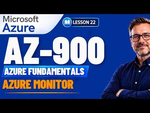 AZ-900 Azure Monitor Explained: Metrics, Logs and Alerts (Lesson 22)