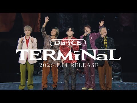 Da-iCE / 2026年1月14日(水)Releaseアルバム『TERMiNaL』収録 / 『Da-iCE DAY 2025 DAY1』 ダイジェスト