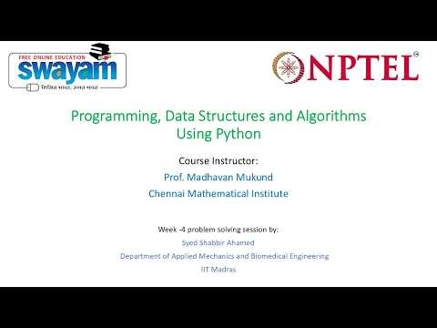 Week-4| NPTEL| Problem Solving Session on Programming, Data Structures and Algorithms Using Python