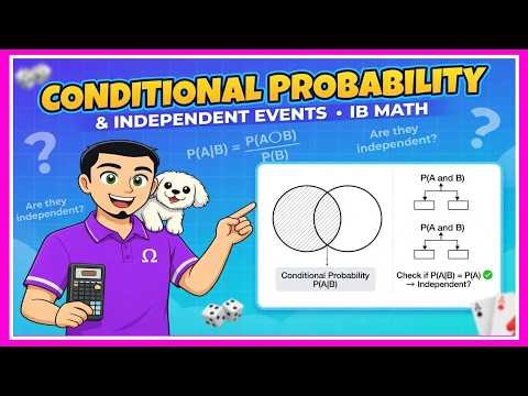 Conditional Probability and Independence | IB Math Explained