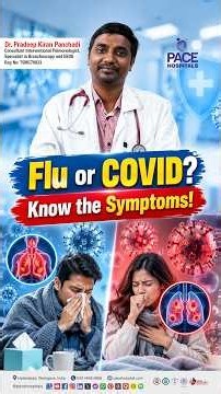 Flu vs COVID Symptoms: Know the Key Differences | Dr. Pradeep Kiran Panchadi