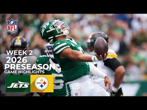 New York Jets vs Pittsburgh Steelers Full Highlights | August 21, 2026 NFL Preseason Week 2
